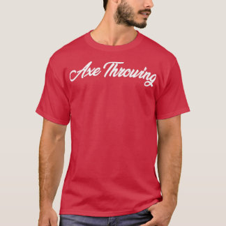 AX THROWING CURSIVE TEXT NOVELTY HOBBY Classic TS T-Shirt