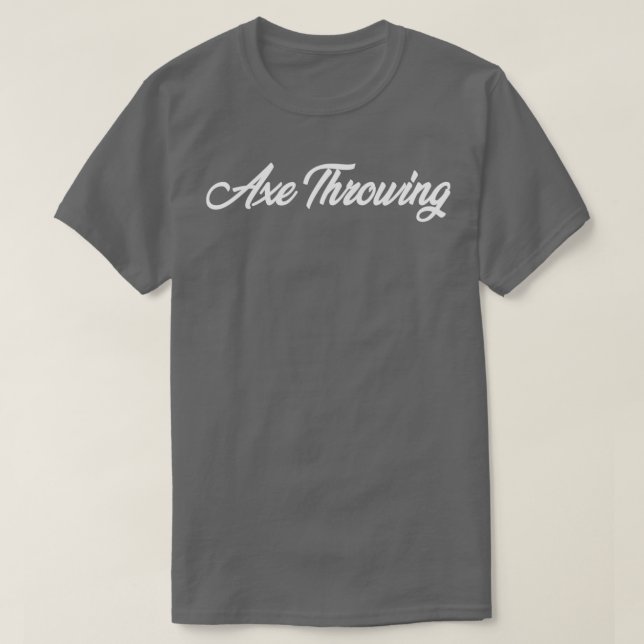 AX THROWING CURSIVE TEXT NOVELTY HOBBY T-Shirt (Design vorne)
