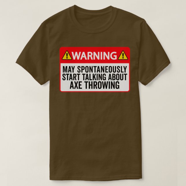 Ax Throwing Funny Ax Throwing Warnung kann Sponta T-Shirt (Design vorne)