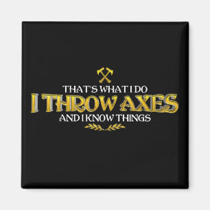 Ax Throwing - Ich wirf Axes und ich kenne die Ding Magnet