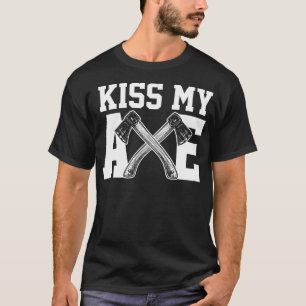 Ax Throwing Kiss My Axecute Vinatage Hatchet Gesch T-Shirt