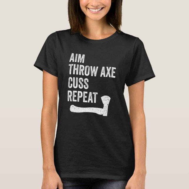 Ax Throwing Lumberjack Hatchet Aim Ax Repe T-Shirt (Vorderseite)