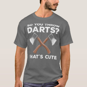 Ax Throwing-Lustige Sprüche und Thrower-Geschenkid T-Shirt