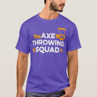 Ax-Throwing-Squad-Zitat für einen AX-Thrower T-Shirt