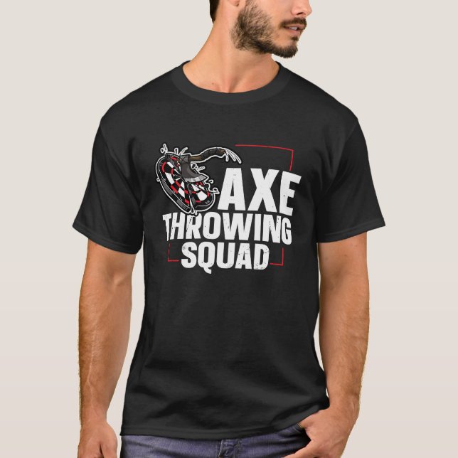 Ax Throwing Squad Zitat für einen Ax-Wurffried T-Shirt (Vorderseite)