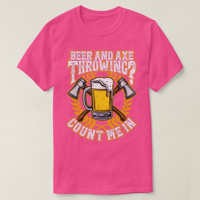 Ax Throwing und Beer Funny Hachet T-Shirt (Design vorne)