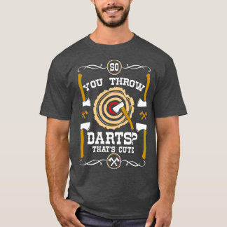 Ax wirbelt so durch niedliche Darts T-Shirt