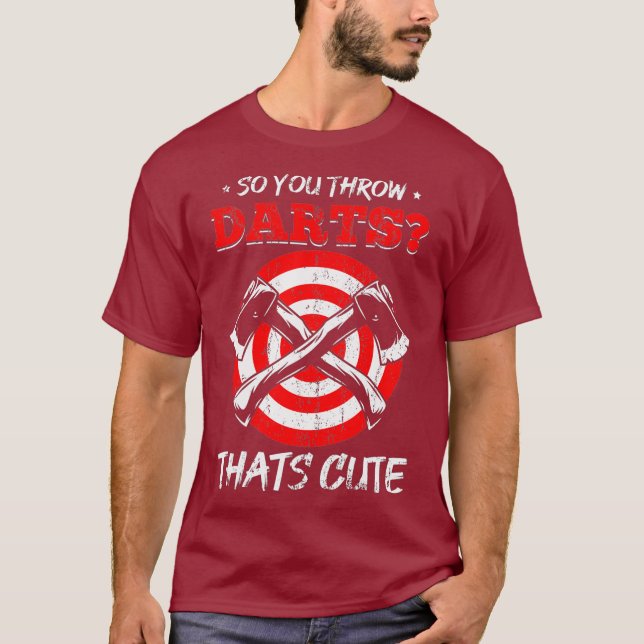 Ax wirft dir Darts gegen Throwers T-Shirt (Vorderseite)