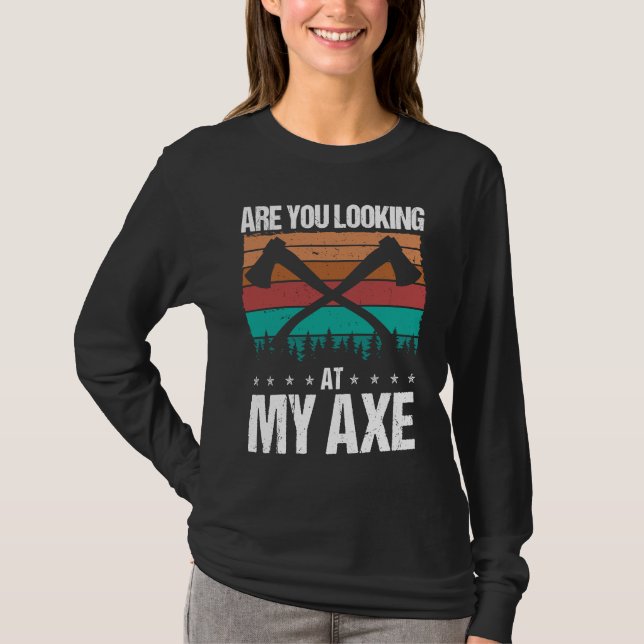 Axe Throwing Are you looking at my Axe Hatchet Thr T-Shirt (Vorderseite)