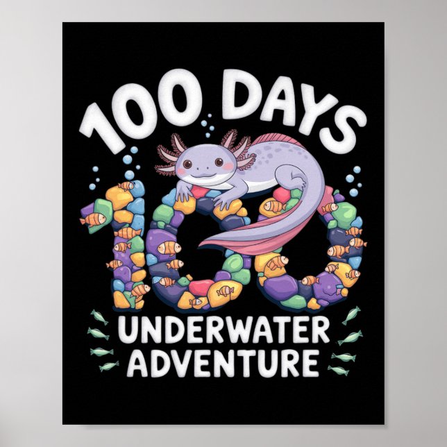 Axolotl 100 Days of School Underwater Adventure Sm Poster (Vorne)