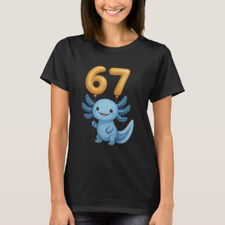 Axolotl 67 Meme Six Seven Balloon Funny Gen Alpha  T-Shirt