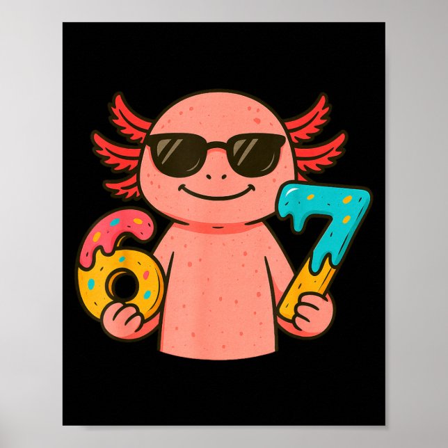 Axolotl 67 Meme Six Seven Funny Ice Cream Drip  Poster (Vorne)
