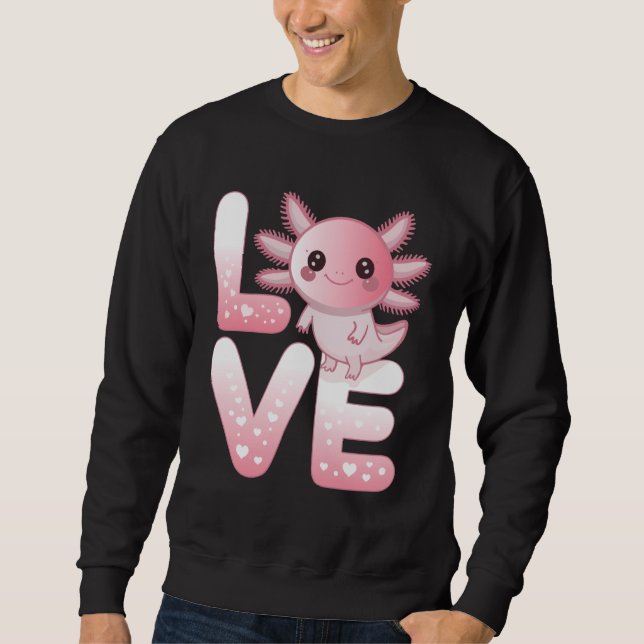 Axolotl Animals Kawaii Axolotls Lovers Cute Axolot Sweatshirt (Vorderseite)