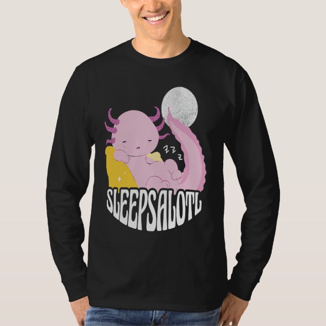 Axolotl at sleeping and the saying Sleepsalot T-Shirt (Vorderseite)