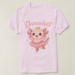 Axolotl-Ballerina-Dancolotl Tanz-Tier-Geschenk T-Shirt