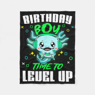 Axolotl Birthday Boy Time to Level Up Gamer Birthd Fleecedecke