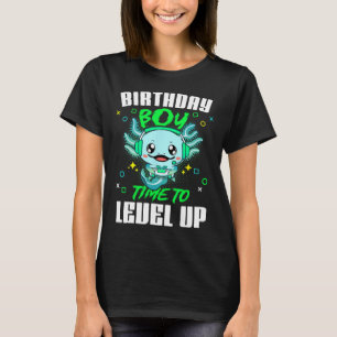 Axolotl Birthday Boy Time to Level Up Gamer Birthd T-Shirt