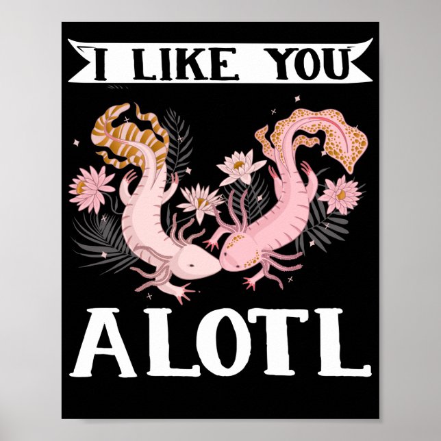 Axolotl Couple Friends I Like You A Lotl Kawaii Poster (Vorne)