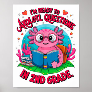 Axolotl First Day Bereit für die Antwort auf Quest Poster