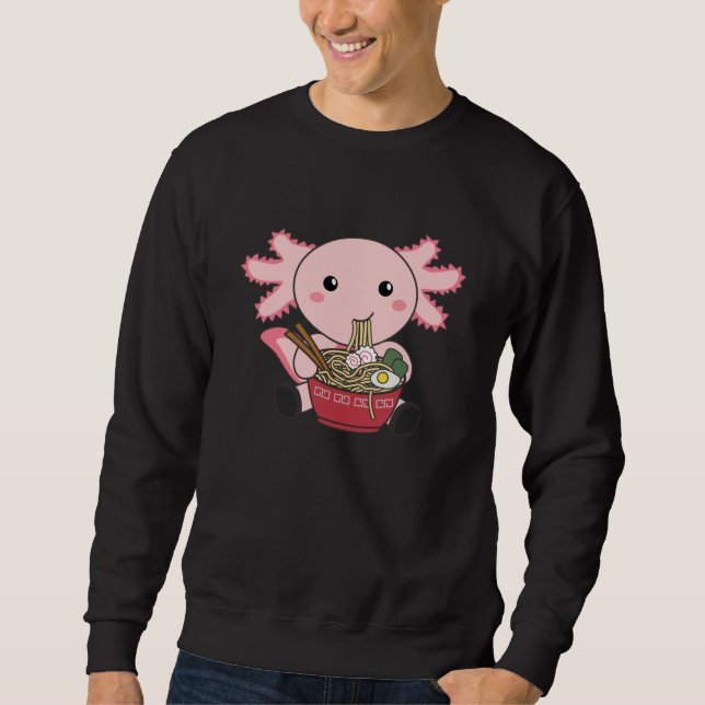 Axolotl Food Ramen Japanisch Food Kawaii Tiere Sweatshirt (Vorderseite)