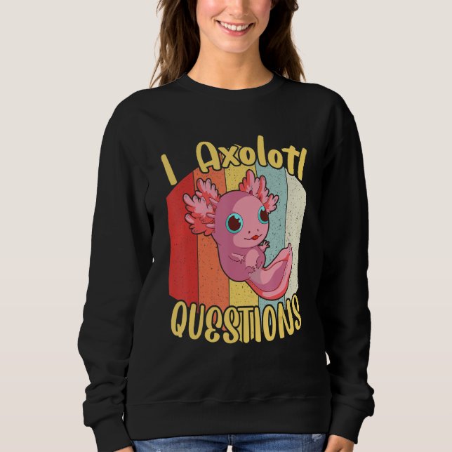 Axolotl Fragen Axolotl Retro Vintage Kinder Sie Sweatshirt (Vorderseite)