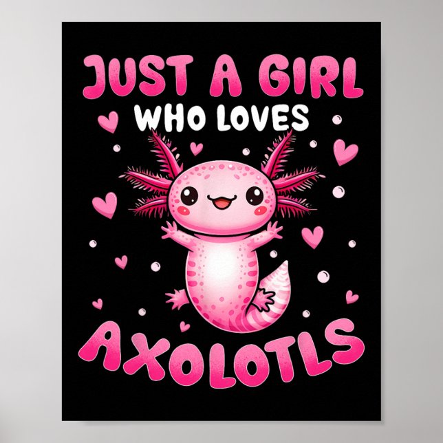 Axolotl für Mädchen nur ein Mädchen, das Axolotale Poster (Vorne)