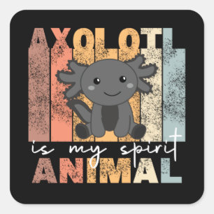 Axolotl ist mein Geist Tier - Sweet Axolotl Square Quadratischer Aufkleber