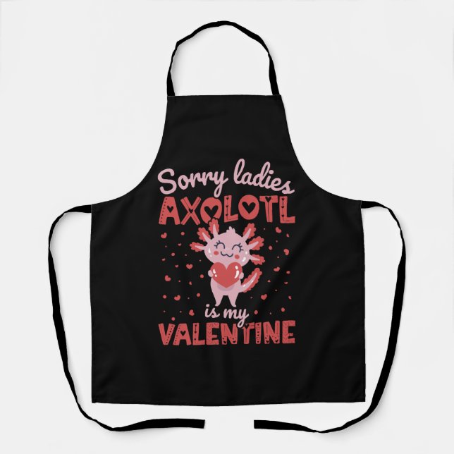 Axolotl ist mein Valentine Schürze (Vorderseite)