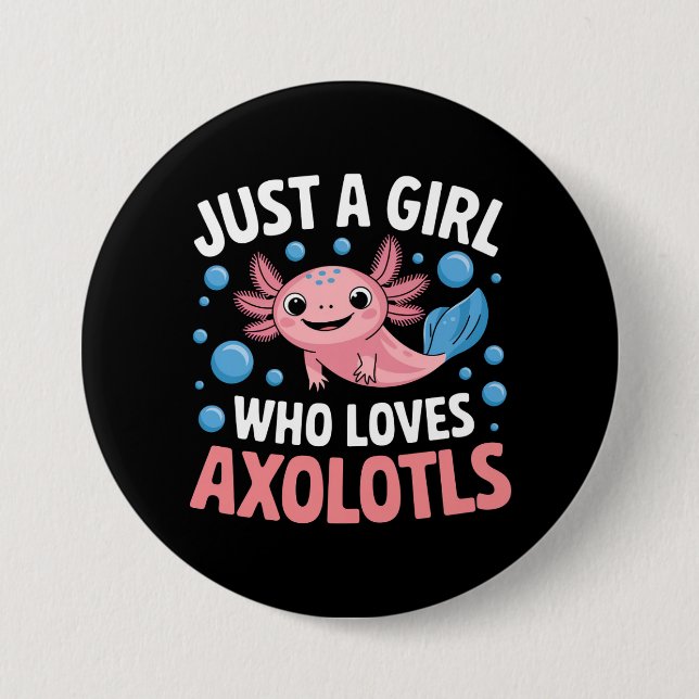 Axolotl Kawaii Just A Girl Liebe Axolotls Button (Vorderseite)