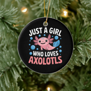 Axolotl Kawaii Just A Girl Liebe Axolotls Keramik Ornament
