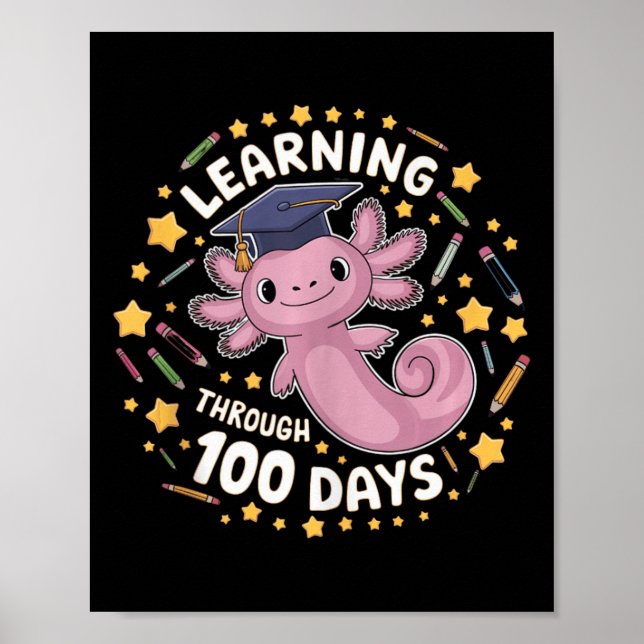 Axolotl Learning through 100 Days Smarter Graduati Poster (Vorne)