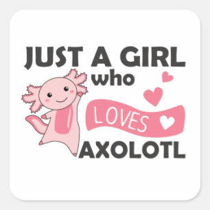 Axolotl liebt Niedlicher Tiere für Girl Square Sti Quadratischer Aufkleber