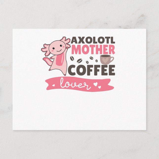 Axolotl Mother Coffee Lovers Sweet Axolotls Postkarte (Vorderseite)