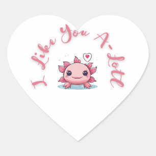 Axolotl Niedlich White I Like you A lotl Herz-Aufkleber