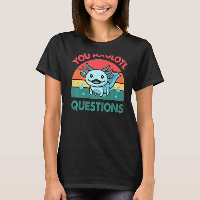Axolotl Question Retro 90s Niedlich Axolotl T-Shirt (Vorderseite)