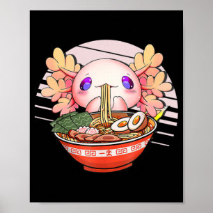 Axolotl Ramen Noodles Japanisch Kawaii Anime Otaku Poster
