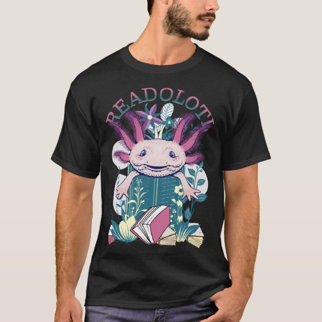 Axolotl Reading Books Readolotl Cute Axolotl Read  T-Shirt (Vorderseite)