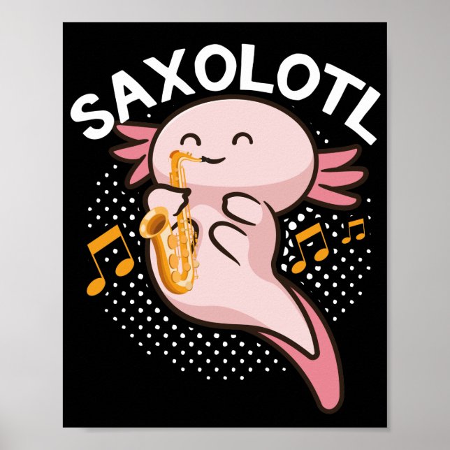 Axolotl Saxophone Saxolotl Kawaii Poster (Vorne)