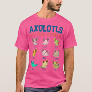 Axolotls der Welt mexikanischen Salamander Niedlic T-Shirt