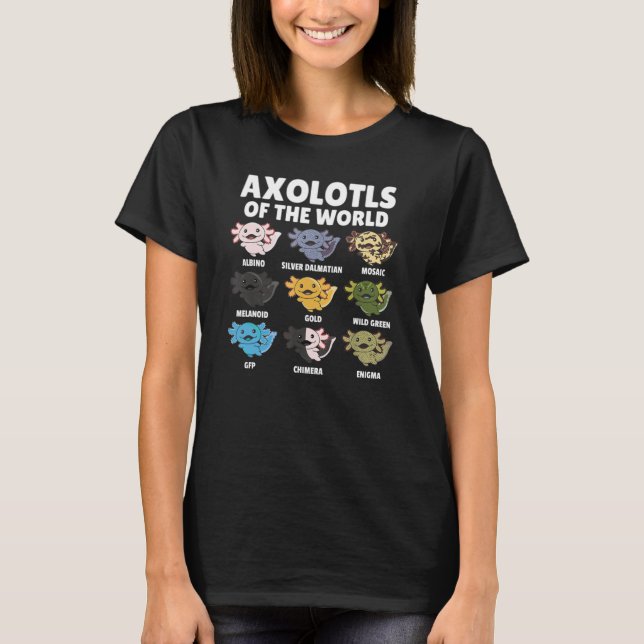 Axolotls Of The World Salamander Humor Sarcastic F T-Shirt (Vorderseite)