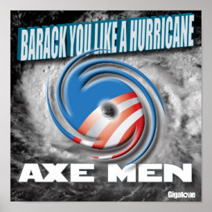 Axt-Männer Barack mögen Sie ein Hurrikan-Plakat Poster