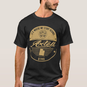 Axtell Utah Es ist der Anfang meiner Geschichte T-Shirt