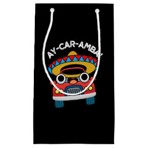 Ay-Car-Amba Funny Mexican Car Pun Dark BG Kleine Geschenktüte