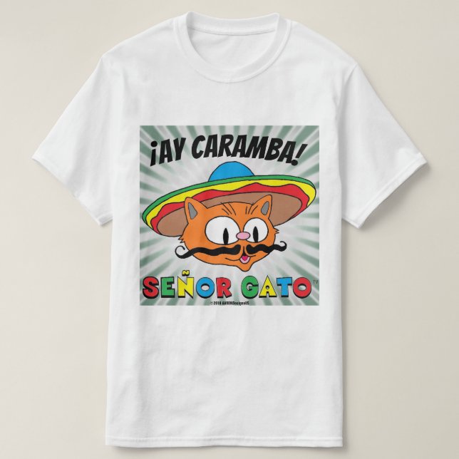 ¡Ay Caramba! Mexikanischer Cartoon Cat Señor Gato T-Shirt (Design vorne)