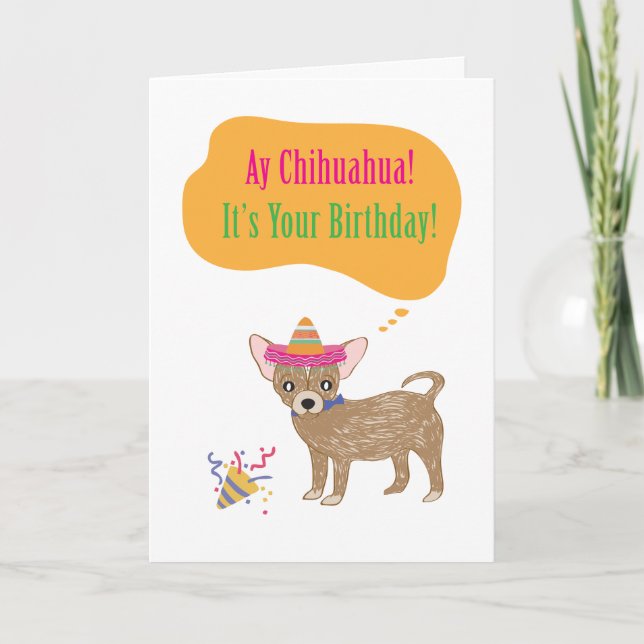 Ay Chihuaha Birthday Card Karte (Vorderseite)