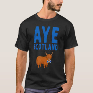 Aye Schottland Highland-Kuh-Idee für Frauen & Aye  T-Shirt