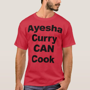 Ayesha Curry kann kochen T-Shirt