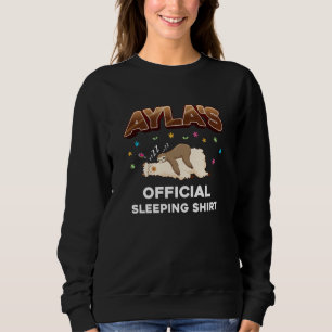 Ayla Name Geschenk Schlafen Shirt Schlafnapping