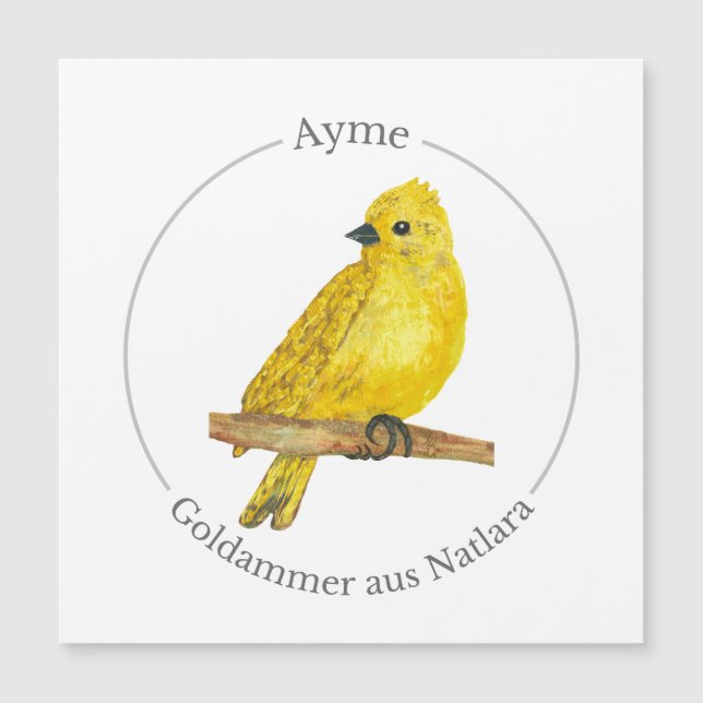Ayme -  Goldammer aus Natlara Magnetkarte (Vorderseite)