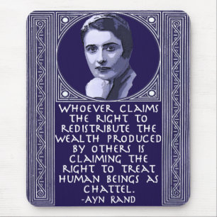 Ayn Rand auf Wiederverteilung des Reichtums Mousepad
